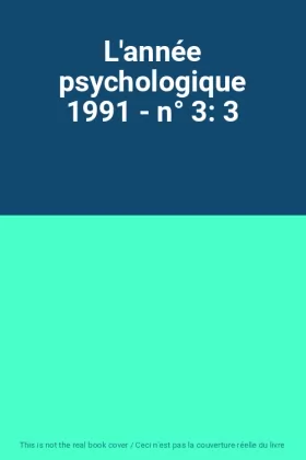 Couverture du produit · L'année psychologique 1991 - n° 3: 3