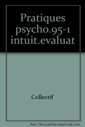 Couverture du produit · Pratiques psychochologiques 95-1 : Intuition évaluation