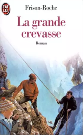 Couverture du produit · La grande crevasse
