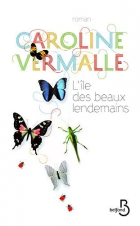 Couverture du produit · L'île des beaux lendemains by Caroline Vermalle(2013-03-14)