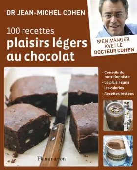 Couverture du produit · 100 recettes plaisirs légers au chocolat