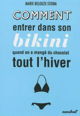 Couverture du produit · Comment entrer dans son bikini quand on a mangé du chocolat tout l'hiver