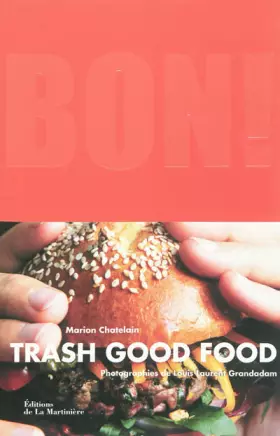 Couverture du produit · Bon ! Trash Good Food