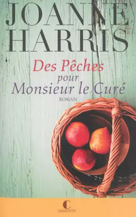 Couverture du produit · Des pêches pour Monsieur le Curé