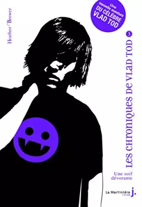 Couverture du produit · Les chroniques de Vlad Tod, Tome 3 : Une soif dévorante