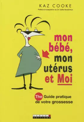 Couverture du produit · Mon bébé, mon utérus et moi