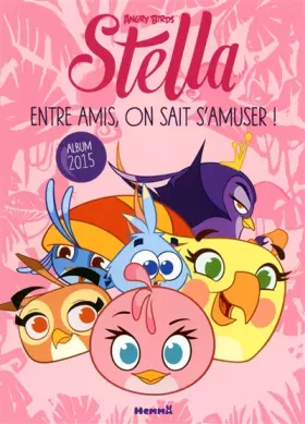 Couverture du produit · Angry Birds - Entre amis, on sait s'amuser ! Album 2015