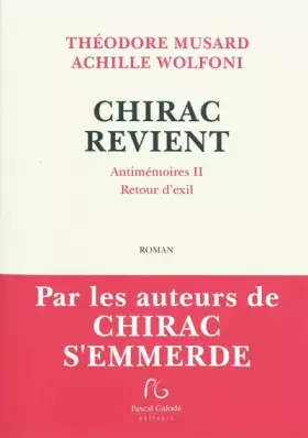 Couverture du produit · CHIRAC REVIENT Antimémoires II Retour d Exil