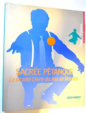 Couverture du produit · SACREE PETANQUE