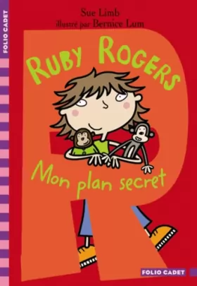 Couverture du produit · Ruby Rogers, 1 : Mon plan secret