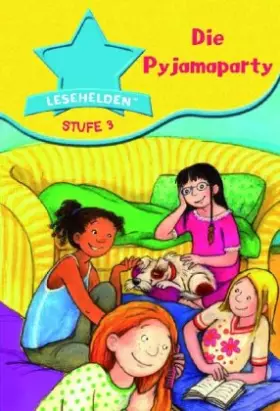 Couverture du produit · Lesehelden Stufe 3: Die Pyjamaparty