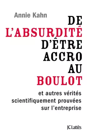 Couverture du produit · De l'absurdité d'être accro au boulot: Petit manuel de survie en entreprise