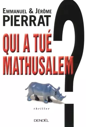 Couverture du produit · Qui a tué Mathusalem ?