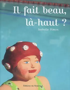 Couverture du produit · Il fait beau, là-haut ?