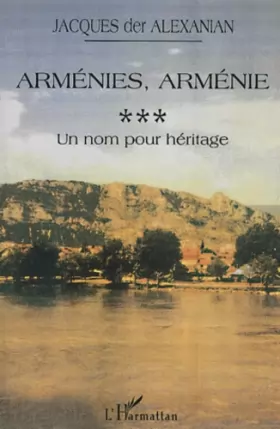 Couverture du produit · Armenies armenie vol.3 : un nom pour héritage