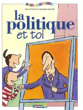 Couverture du produit · La Politique et toi