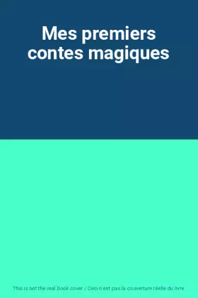 Couverture du produit · Mes premiers contes magiques