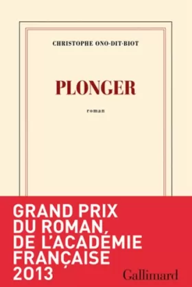 Couverture du produit · Plonger - Prix de l'Académie française 2013