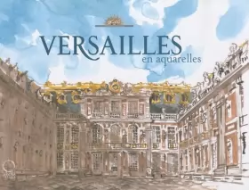 Couverture du produit · Versailles en aquarelle