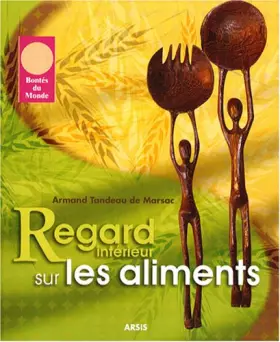 Couverture du produit · Regard intérieur sur l'aliment