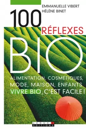 Couverture du produit · 100 Réflexes Bio