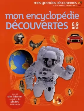 Couverture du produit · Mon encyclopédie Découvertes: (6-9 ans)