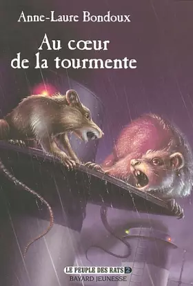 Couverture du produit · Le Peuple des rats, tome 2 : Au coeur de la tourmente