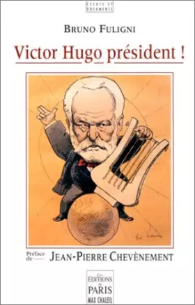 Couverture du produit · Victor Hugo président !