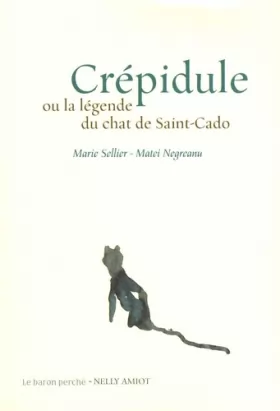 Couverture du produit · Crépidule ou la légende du chat de Saint-Cado