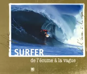 Couverture du produit · Surfer: De l'écume à la vague