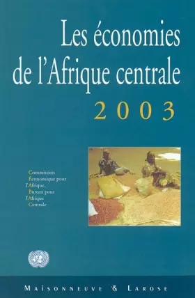Couverture du produit · Les Economies de l'Afrique Centrale 2003
