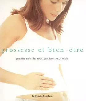 Couverture du produit · Grossesse et bien-être : Prenez soin de vous pendant neuf mois