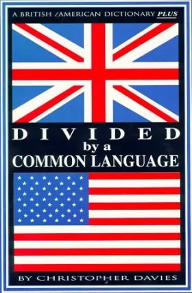 Couverture du produit · Divided by a Common Language: A British American Dictionary Plus
