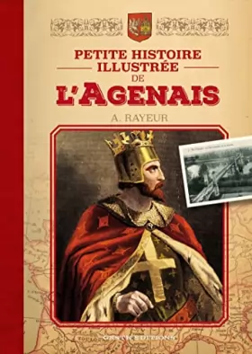 Couverture du produit · Petite Histoire Illustrée de l'Agenais et de Lot et Garonne