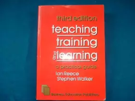 Couverture du produit · Teaching, Training and Learning: A Practical Guide