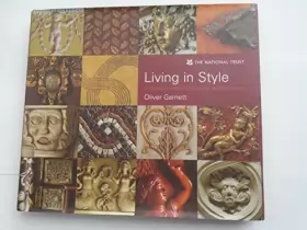 Couverture du produit · Living in Style : A Guide to Historic Decoration and Ornament