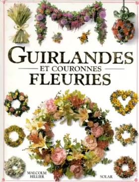 Couverture du produit · Guirlandes et couronnes fleuries