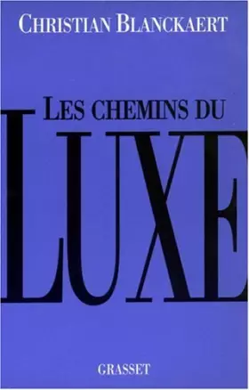 Couverture du produit · Les chemins du luxe