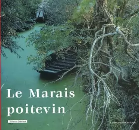 Couverture du produit · Le Marais poitevin : De Niort à l'océan par la Venise verte