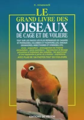 Couverture du produit · Le grand livre des oiseaux de cage et de volière
