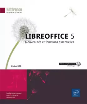Couverture du produit · LibreOffice 5 - Nouveautés et fonctions essentielles