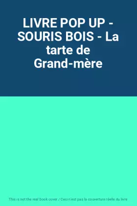 Couverture du produit · LIVRE POP UP - SOURIS BOIS - La tarte de Grand-mère