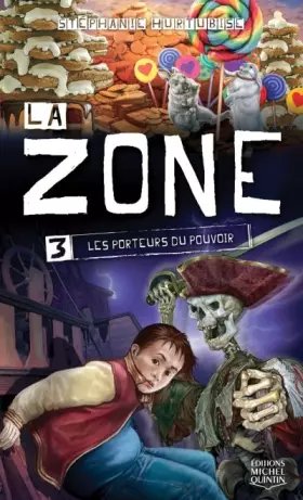 Couverture du produit · La zone, tome 3 : Les porteurs du pouvoir