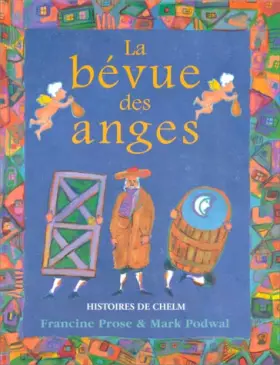 Couverture du produit · LA BEVUE DES ANGES. Histoires de Chelm