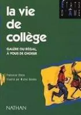 Couverture du produit · La vie de collège : Galère ou régal, à vous de choisir