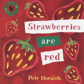 Couverture du produit · Strawberries Are Red Board Book