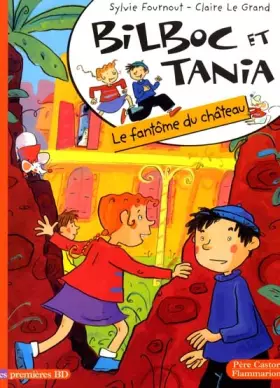 Couverture du produit · Bilboc et Tania Tome 2 : Le fantôme du château
