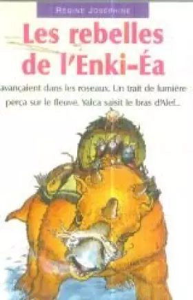 Couverture du produit · Les rebelles de l'Enki-Ea