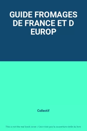 Couverture du produit · GUIDE FROMAGES DE FRANCE ET D EUROP
