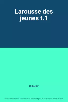 Couverture du produit · Larousse des jeunes t.1